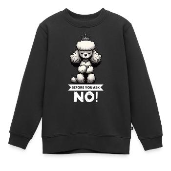 Avant de demander Caniche Caniche Propriétaire de Caniche Caniche - Sweat Premium enfant bio - noir - Devant - AI Model Kid Female (0cm)