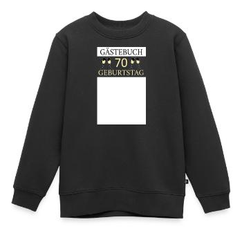 Gästebuch 70.Geburtstag Unterschrift T-shirt - Kinder Premium Organic Sweatshirt - Schwarz - Vorne - AI Model Kid Female (0cm)