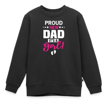 Stolzer neuer Vater, es ist ein Mädchen. - Kinder Premium Organic Sweatshirt - Schwarz - Vorne - AI Model Kid Female (0cm)