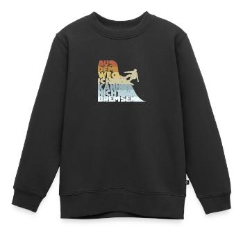 Aus Dem Weg Ich Kann Nicht Bremsen Ski Alpin - Kinder Premium Organic Sweatshirt - Schwarz - Vorne - AI Model Kid Female (0cm)