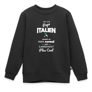 J'ai un papa Italien plus cool - Sweat Premium enfant bio - noir - Devant - AI Model Kid Female (0cm)