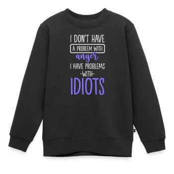 Idioten Komisch Witzig - Kinder Premium Organic Sweatshirt - Schwarz - Vorne - AI Model Kid Female (0cm)