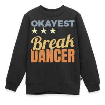 Durchschnittlicher Breakdancer - Kinder Premium Organic Sweatshirt - Schwarz - Vorne - AI Model Kid Female (0cm)