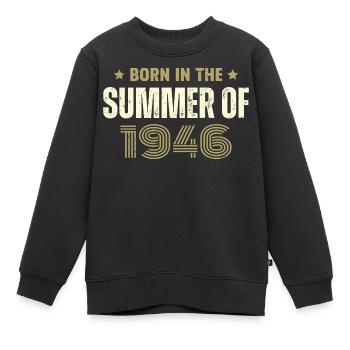 Jahrgang 1946 Jahrgang 1946 Geburtstagsgeschenk - Kinder Premium Organic Sweatshirt - Schwarz - Vorne - AI Model Kid Female (0cm)