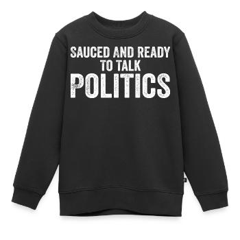 Mit Soße und bereit, über Politik zu sprechen - Kinder Premium Organic Sweatshirt - Schwarz - Vorne - AI Model Kid Female (0cm)