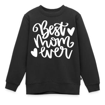 Best Mom Ever - Kinder Premium Organic Sweatshirt - Schwarz - Vorne - AI Model Kid Female (0cm)