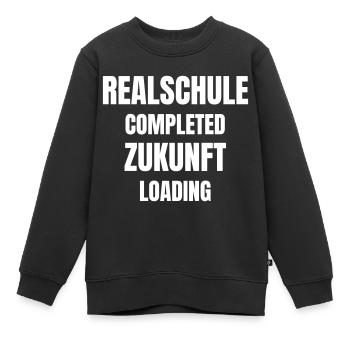 Realschule completed, Zukunft loading! - Kinder Premium Organic Sweatshirt - Schwarz - Vorne - AI Model Kid Female (0cm)