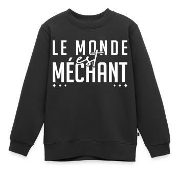 Le monde est méchant - Sweat Premium enfant bio - noir - Devant - AI Model Kid Female (0cm)