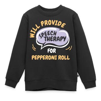 Provide Speech Therapy for Pepperoni Roll Funny - Kinder Premium Organic Sweatshirt - Schwarz - Vorne - AI Model Kid Female (0cm)