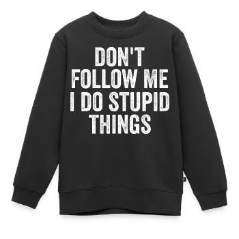 Folge mir nicht, ich mache dumme Dinge lustig - Kinder Premium Organic Sweatshirt - Schwarz - Vorne - AI Model Kid Female (0cm)