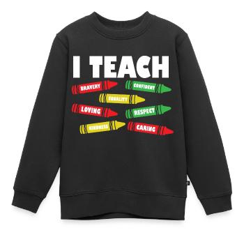 i J’enseigne la bravoure confiante l’égalité de l’enseignant l’avenir - Sweat Premium enfant bio - noir - Devant - AI Model Kid Female (0cm)