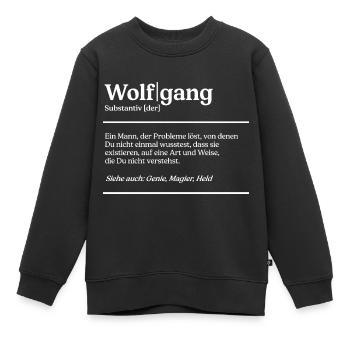 Wolfgang Definition Design für stolze Wolfgangs - Kinder Premium Organic Sweatshirt - Schwarz - Vorne - AI Model Kid Female (0cm)