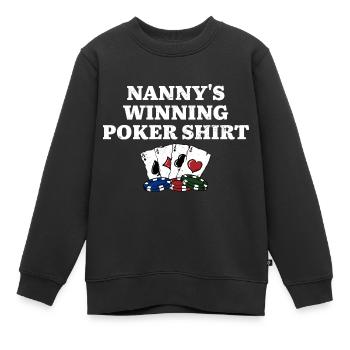 Nanny's Winning Poker Shirt Poker Player Grandma - Kinder Premium Organic Sweatshirt - Schwarz - Vorne - AI Model Kid Female (0cm)