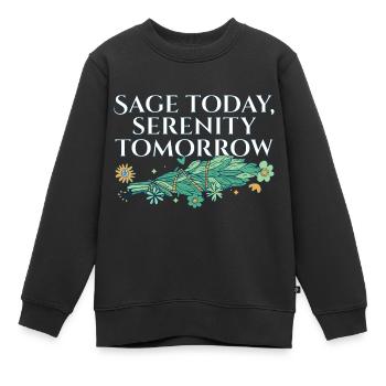 Burning Sage Today Serenity Tomorrow Smudge - Kids Premium Organic Sweatshirt - black - Front - AI Model Kid Female (0cm)