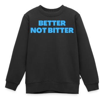 Mieux vaut ne pas amer - Citations chrétiennes - Sweat Premium enfant bio - noir - Devant - AI Model Kid Female (0cm)
