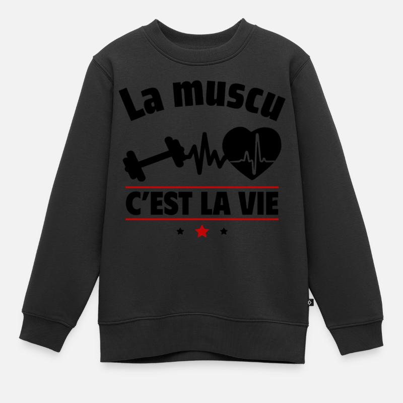 la muscu c est la vie,Musculation,muscu - Sweat Premium enfant bio - noir