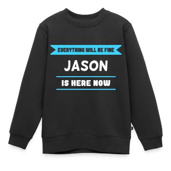 Jason Name Spruch für stolze Jasons - Kinder Premium Organic Sweatshirt - Schwarz - Vorne - AI Model Kid Female (0cm)