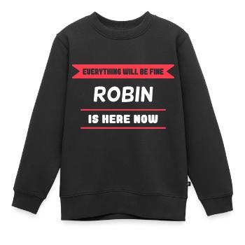 Robin Name Saying für stolze Robins - Kinder Premium Organic Sweatshirt - Schwarz - Vorne - AI Model Kid Female (0cm)