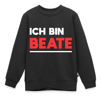 Beate Name Spruch für stolze Beates - Kinder Premium Organic Sweatshirt - Schwarz - Vorne - AI Model Kid Female (0cm)