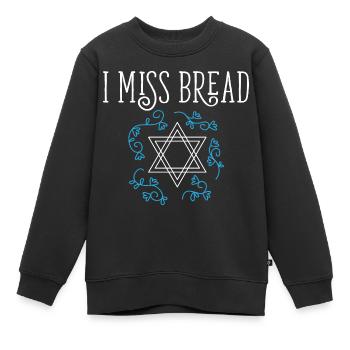 Funny Jewish Kosher Passover I Miss Bread No - Kinder Premium Organic Sweatshirt - Schwarz - Vorne - AI Model Kid Female (0cm)