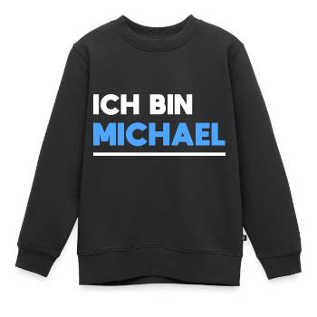 Michael Name Spruch für stolze Michaels - Kinder Premium Organic Sweatshirt - Schwarz - Vorne - AI Model Kid Female (0cm)