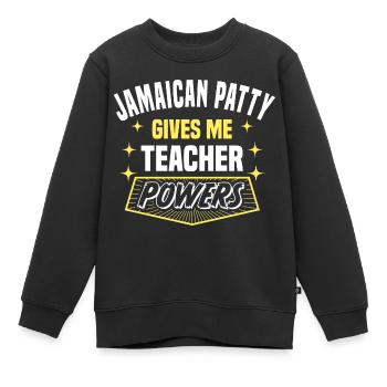 Patty jamaïcaine me donne des pouvoirs de professeur drôle - Sweat Premium enfant bio - noir - Devant - AI Model Kid Female (0cm)