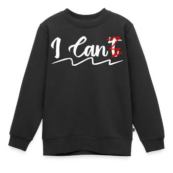 i can't | i can - Sweat Premium enfant bio - noir - Devant - AI Model Kid Female (0cm)