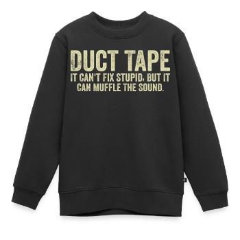 Duct Tape it can't fix stupid - Sweat Premium enfant bio - noir - Devant - AI Model Kid Female (0cm)