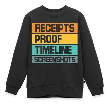 Receipts Timeline Screenshot Witty Retorts Snappy - Kids Premium Organic Sweatshirt - black - Front - AI Model Kid Female (0cm)