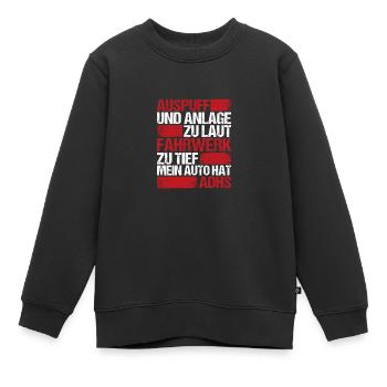 Auspuff und Anlage zu laut Fahrwerk zu tief - Kinder Premium Organic Sweatshirt - Schwarz - Vorne - AI Model Kid Female (0cm)