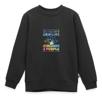 Bowling spruch zitat lustig - Kinder Premium Organic Sweatshirt - Schwarz - Vorne - AI Model Kid Female (0cm)