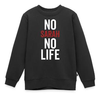 Nein Sarah Kein Leben - Kinder Premium Organic Sweatshirt - Schwarz - Vorne - AI Model Kid Female (0cm)