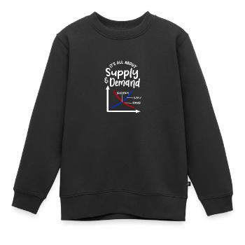 It's All About Supply And Demand For Economics Mat - Kinder Premium Organic Sweatshirt - Schwarz - Vorne - AI Model Kid Female (0cm)