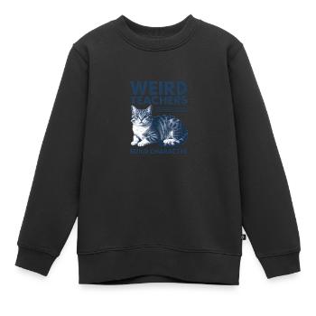 Weird Teachers Build Character Appreciation - Kinder Premium Organic Sweatshirt - Schwarz - Vorne - AI Model Kid Female (0cm)