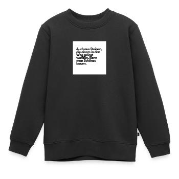 Zitat nach bekanntem, deutschem Schriftsteller - Kinder Premium Organic Sweatshirt - Schwarz - Vorne - AI Model Kid Female (0cm)