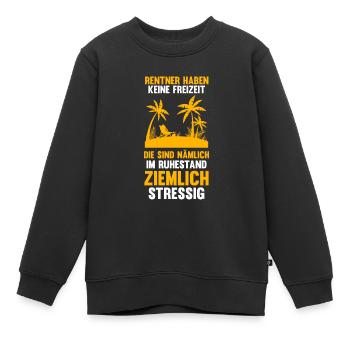 Rentner Rente Pensionierung Geschenk - Kinder Premium Organic Sweatshirt - Schwarz - Vorne - AI Model Kid Female (0cm)
