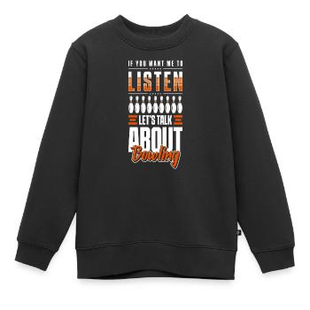 Bowling Bowling Alley Strike - Kids Premium Organic Sweatshirt - black - Front - AI Model Kid Female (0cm)