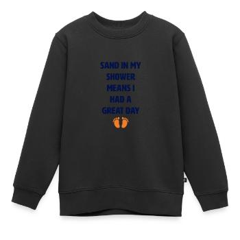 Le sable dans ma douche signifie que j’ai un tol - Sweat Premium enfant bio - noir - Devant - AI Model Kid Female (0cm)