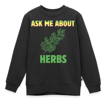 Herbalist Ask Me About Herbs Natural Healing Plant - Sweat Premium enfant bio - noir - Devant - AI Model Kid Female (0cm)
