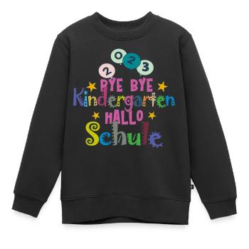 Bye Kindergarten hallo Schule 2023 Einschulungs - Kinder Premium Organic Sweatshirt - Schwarz - Vorne - AI Model Kid Female (0cm)