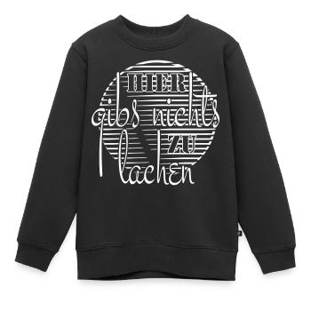 Hier gib`s nichts zu lachen - Kinder Premium Organic Sweatshirt - Schwarz - Vorne - AI Model Kid Female (0cm)