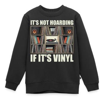 Es ist kein Horten, wenn es Vinyl ist - Kinder Premium Organic Sweatshirt - Schwarz - Vorne - AI Model Kid Female (0cm)