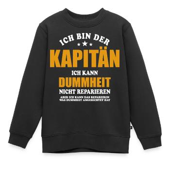 Ich bin Kapitän ich kann Dummheit nicht reparieren - Kinder Premium Organic Sweatshirt - Schwarz - Vorne - AI Model Kid Female (0cm)