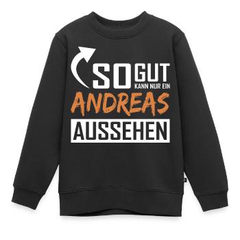 Seul un Andreas peut être aussi beau - Sweat Premium enfant bio - noir - Devant - AI Model Kid Female (0cm)