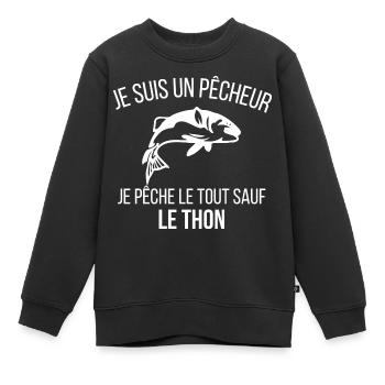 Je suis un pêcheur je pêche le tout sauf le thon - Sweat Premium enfant bio - noir - Devant - AI Model Kid Female (0cm)