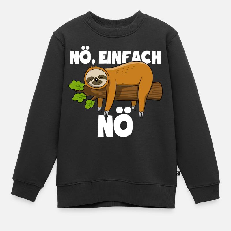 Faultier Nö, einfach Nö - Spruch - Kinder Premium Organic Sweatshirt - Schwarz