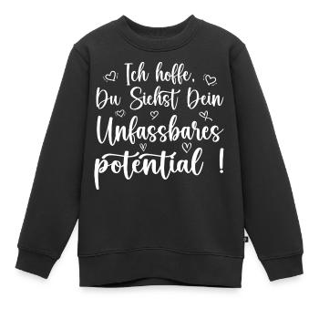 unfassbares potential achtsamkeit motivation - Kinder Premium Organic Sweatshirt - Schwarz - Vorne - AI Model Kid Female (0cm)