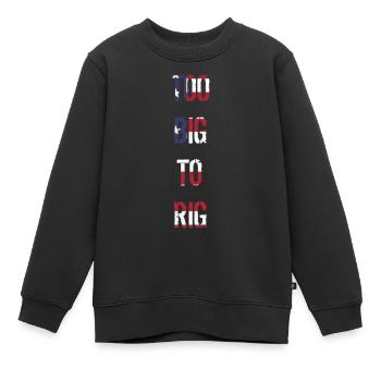 TOO BIG TO RIG 2024 - Kinder Premium Organic Sweatshirt - Schwarz - Vorne - AI Model Kid Female (0cm)