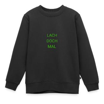 Lachen Spaß Humor Witzig Spruch Lustig - Kinder Premium Organic Sweatshirt - Schwarz - Vorne - AI Model Kid Female (0cm)