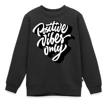Vibes Graphic Vibrations positives uniquement - Sweat Premium enfant bio - noir - Devant - AI Model Kid Female (0cm)